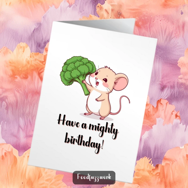 Funny free printable birthday card: A small mouse with huge effort lifts a single broccoli floret.
